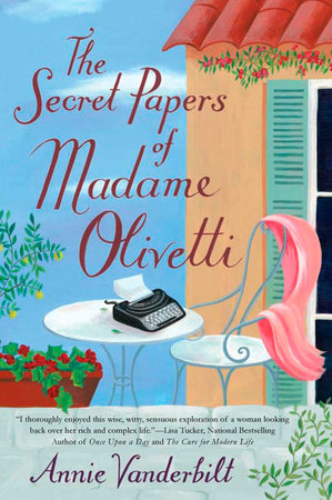 The Secret Papers of Madame Olivetti by Annie Vanderbilt