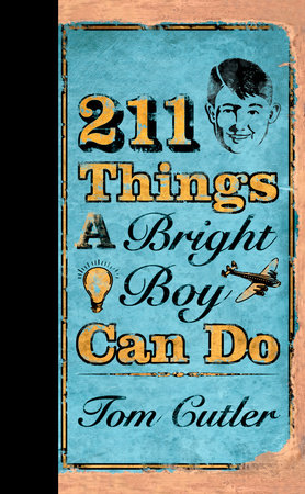 211 Things a Bright Boy Can Do by Tom Cutler