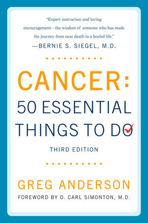 Cancer: 50 Essential Things to Do by Greg Anderson