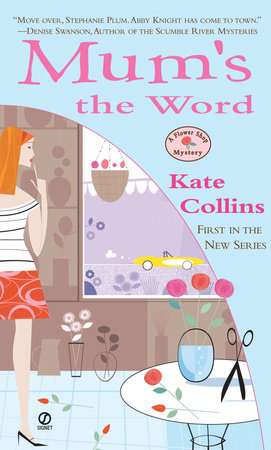 Mum's the Word by Kate Collins