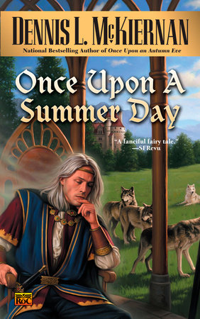 Once Upon a Summer Day by Dennis L. McKiernan