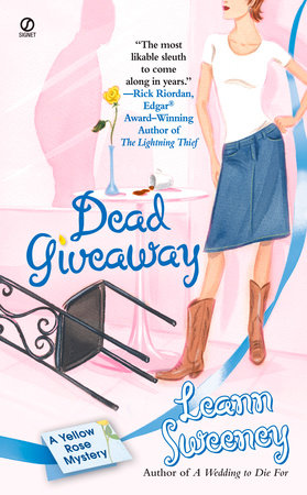 Dead Giveaway: a Yellow Rose Mystery by Leann Sweeney