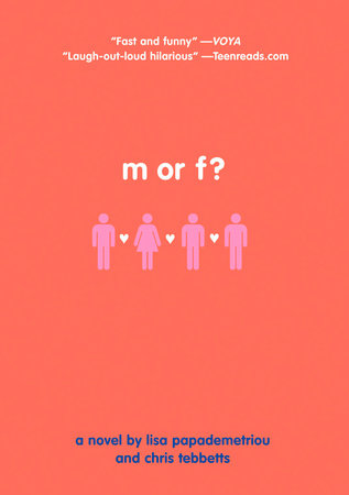 M or F? by Lisa Papademetriou and Christopher Tebbetts