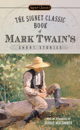 The Signet Classic Book of Mark Twain's Short Stories by Mark Twain