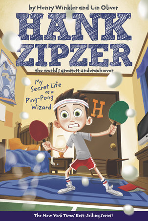 My Secret Life as a Ping-Pong Wizard #9 by Henry Winkler and Lin Oliver