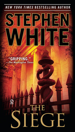 The Siege by Stephen White