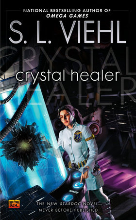 Crystal Healer by S.L. Viehl