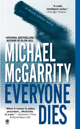 Everyone Dies by Michael McGarrity