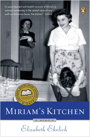 Miriam's Kitchen by Elizabeth Ehrlich