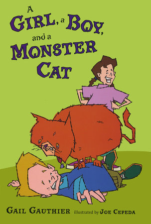A Girl, a Boy, and a Monster Cat by Gail Gauthier