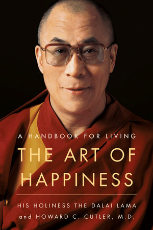 The Art of Happiness, 10th Anniversary Edition by Dalai Lama