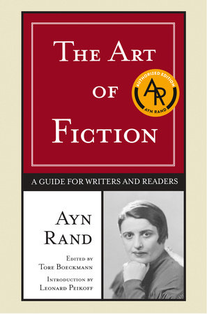 The Art of Fiction by Ayn Rand