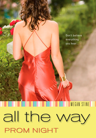 Prom Night: All the Way by Megan Stine