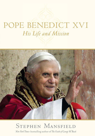 Pope Benedict XVI by Stephen Mansfield
