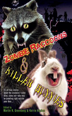 Zombie Raccoons & Killer Bunnies by 