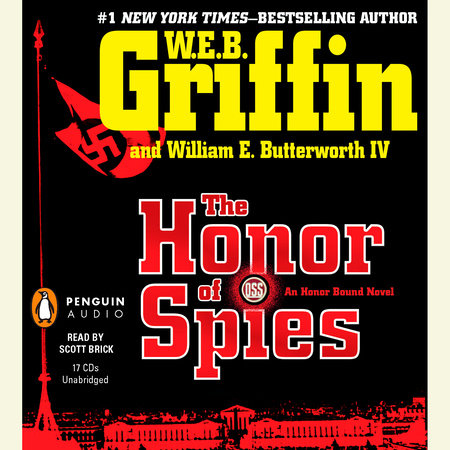 The Honor of Spies by W.E.B. Griffin and William E. Butterworth IV