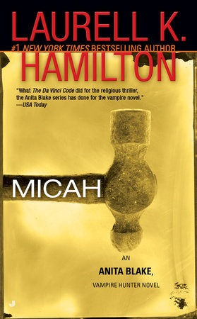 Micah by Laurell K. Hamilton