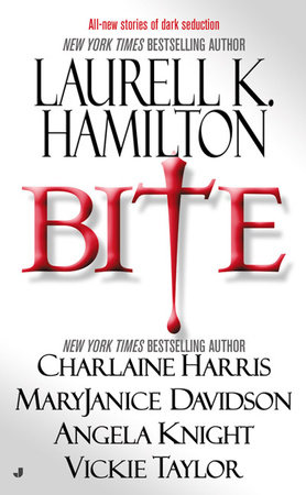 Bite by Laurell K. Hamilton, Charlaine Harris, MaryJanice Davidson, Angela Knight and Vickie Taylor