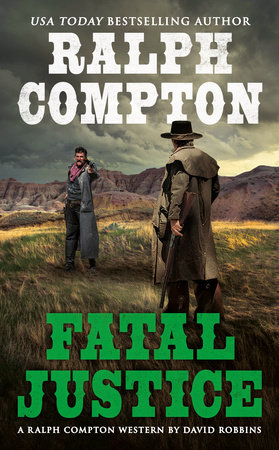 Ralph Compton Fatal Justice by David Robbins and Ralph Compton