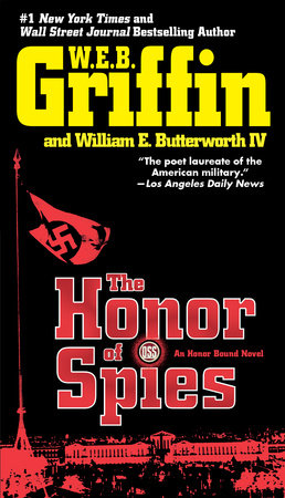 The Honor of Spies by W.E.B. Griffin and William E. Butterworth IV