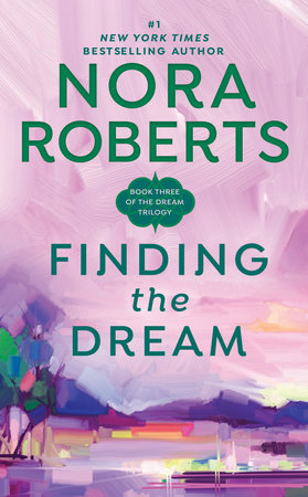 Finding the Dream by Nora Roberts