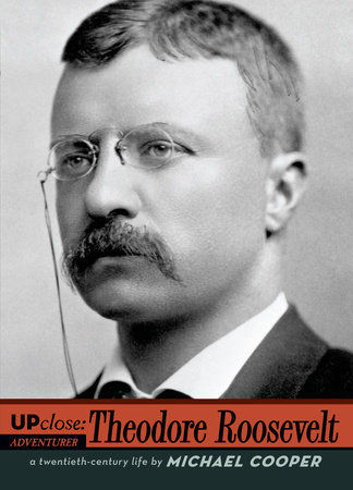Theodore Roosevelt by Michael L. Cooper