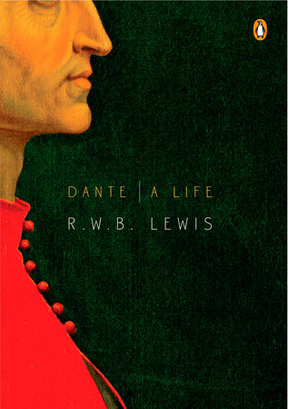 Dante by R. W. B. Lewis