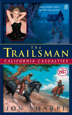 Trailsman #267: California Casualties by Jon Sharpe