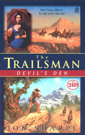 Trailsman #269, The: Devil's Den by Jon Sharpe