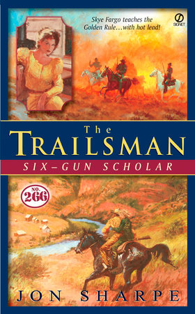 Trailsman #266, The: Six-Gun Scholar by Jon Sharpe