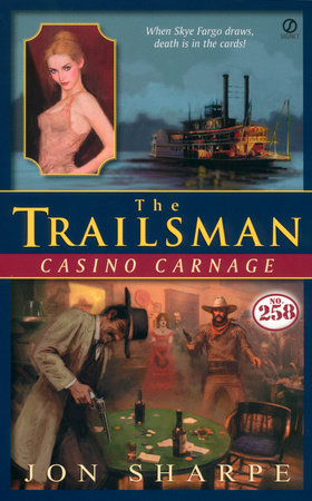 Trailsman #258: Casino Carnage by Jon Sharpe