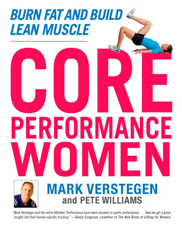 Core Performance Women by Mark Verstegen and Peter Williams
