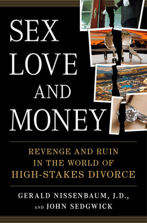 Sex, Love, and Money by Gerald Nissenbaum and John Sedgwick