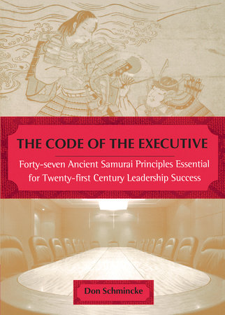 The Code of the Executive by Don Schmincke