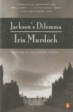 Jackson's Dilemma by Iris Murdoch