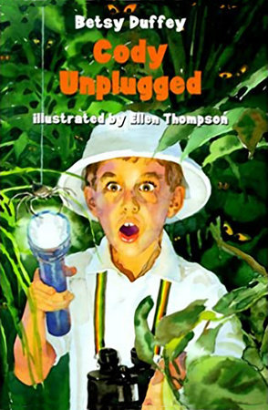Cody Unplugged by Betsy Duffey