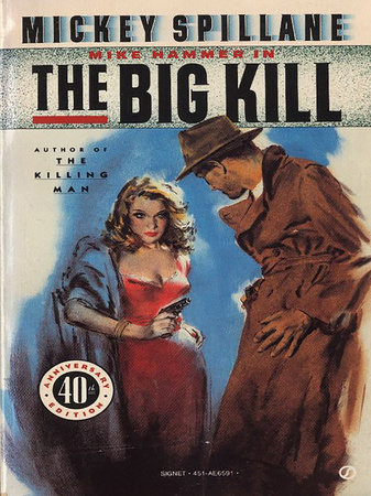 The Big Kill by Mickey Spillane