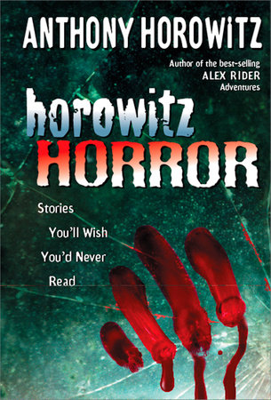 Horowitz Horror by Anthony Horowitz