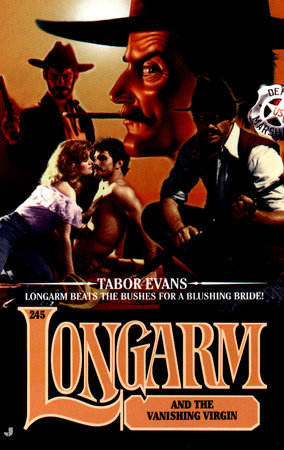 Longarm 245: Longarm and the Vanishing Virgin by Tabor Evans