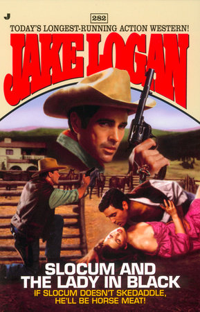 Slocum #282: Slocum and the Lady in Black by Jake Logan