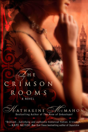 The Crimson Rooms by Katharine McMahon