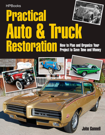 Practical Auto & Truck Restoration HP1547 by John Gunnell