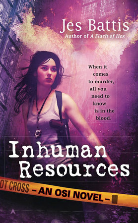 Inhuman Resources by Jes Battis