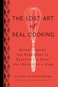The Lost Art of Real Cooking