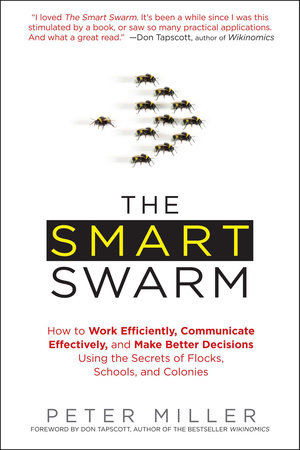 The Smart Swarm by Peter Miller