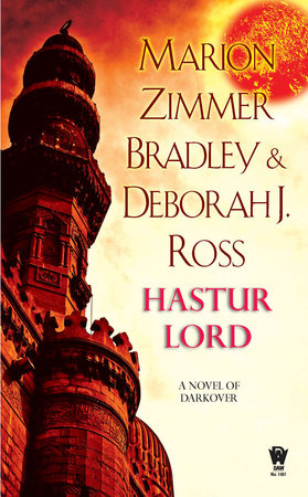 Hastur Lord by Marion Zimmer Bradley and Deborah J. Ross
