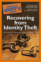 The Complete Idiot's Guide to Recovering from Identity Theft