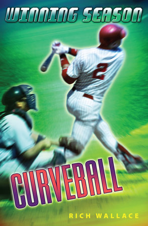 Curveball #9 by Rich Wallace