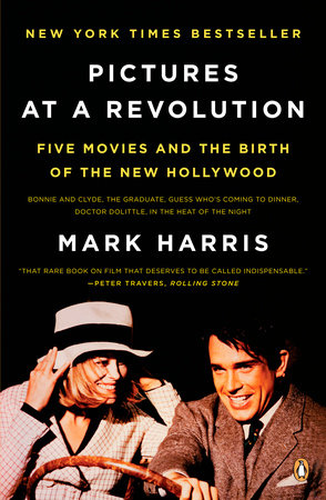 Pictures at a Revolution by Mark Harris