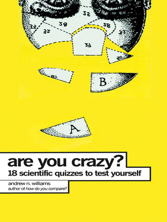 Are You Crazy? by Andrew N. Williams